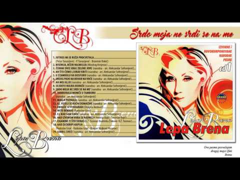 Lepa Brena - Srdo moja ne srdi se na me - (Official Audio 2013)