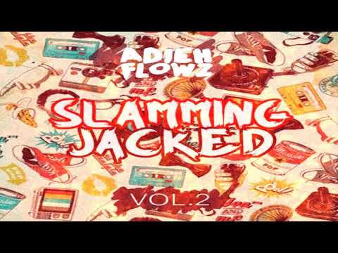 Adieh Flowz - Slamming Jacked Vol.2