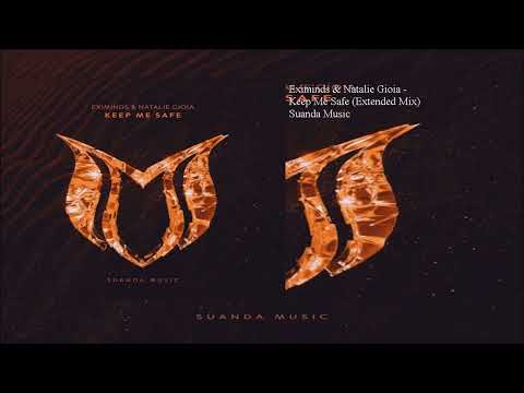 Eximinds & Natalie Gioia - Keep Me Safe (Extended Mix)