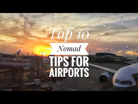 Top 10 Tips for Airports - Nomad Tips