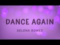 Selena Gomez Dance Again Lyrics