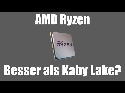 AMD Ryzen Prozessoren | Besser als Kaby Lake?