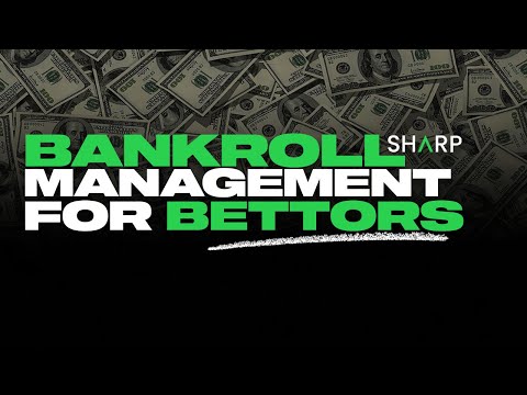 Bankroll Management