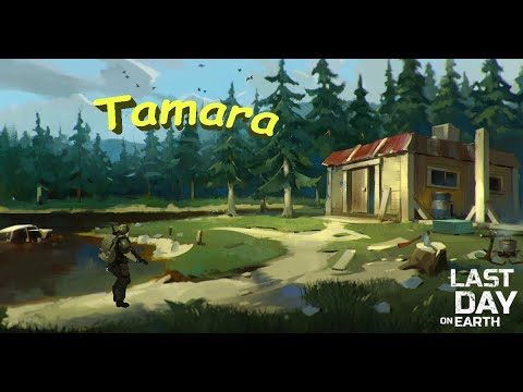 Рейд база Tamara - Last Day on Earth