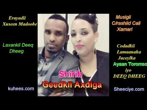 GEEDKII AXDIGA Ayaan Toromso iyo Deeq Dheeg