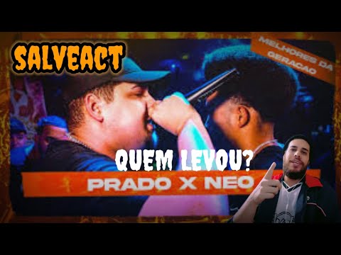 PRADO PREDESTINADO? Salveact - PRADO X NEO | GRANDE FINAL | 284ª BDA | ALDEIA X COLISEU | REACT PT2