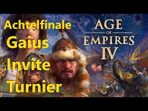 Gaius Age of Empires 4 Turnier - Achtelfinale - Live [Deutsch] - danach: MP Matches im Trio!