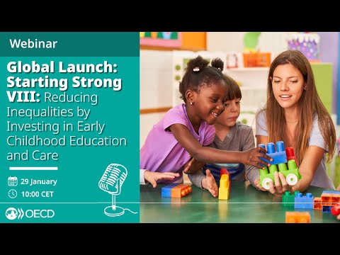 Launch: Starting Strong VIII: Reducing Inequalities by Investing in Early Childhood Education & Care
