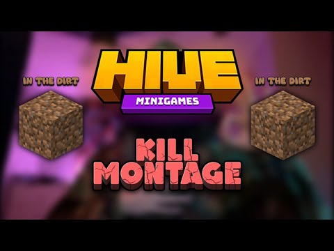 INSANE Dirt Kill Montage on The Hive!!