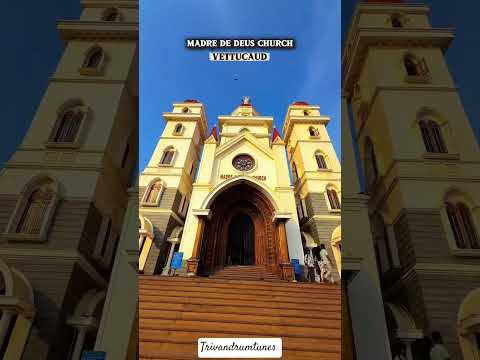 MADRE DE DEUS CHURCH  vettukad Trivandrum #trivandrum #malayalam