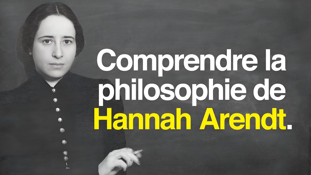 La philosophie de HANNAH ARENDT