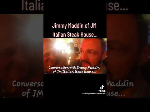 Conversation with Jimmy Maddin of JM Italian Steak House!