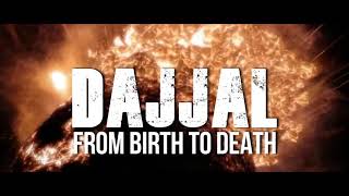 DAJJAL   URDU STORY OF DAJJAL FROM BIRTH TO DEATH