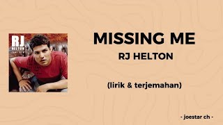 Missing Me - RJ Helton (lirik dan terjemahan bahasa indonesia)