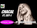 EL CHACAL Te Quiero Conocer (OFFICIAL VIDEO ...