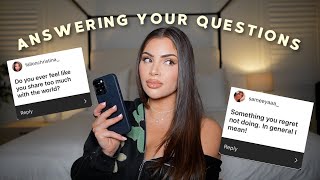 Answering your Questions...My Biggest Regret, Oversharing, Relationship Problems & More