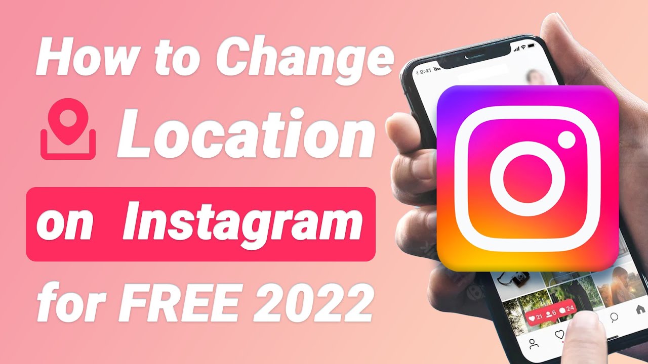 how to change location on Instagram for free