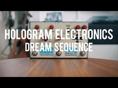 Hologram Electronics Dream Sequence (demo)