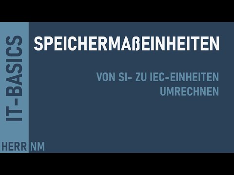 Speichermaßeinheiten - Von SI- in IEC-Einheiten umrechnen
