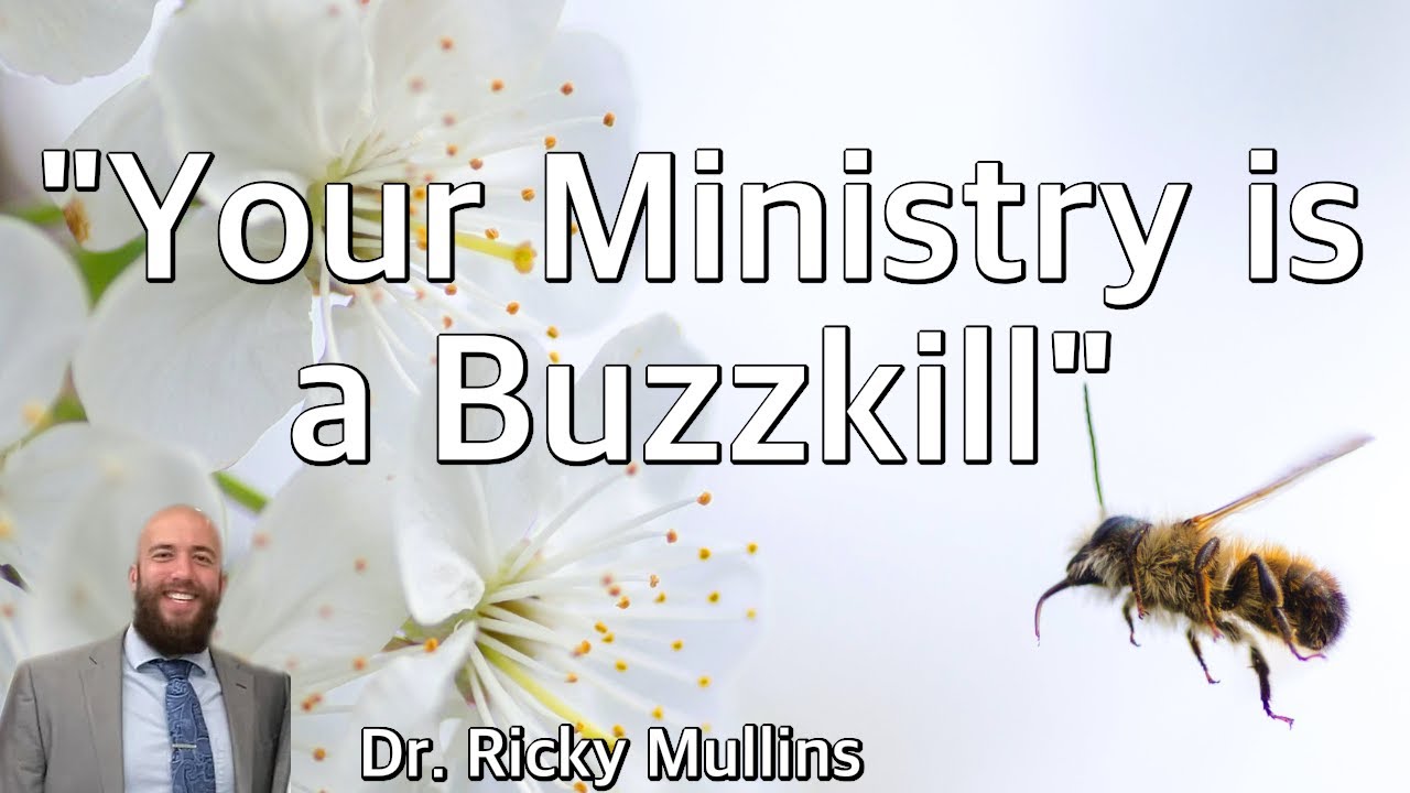 Your Ministry is a Buzzkill