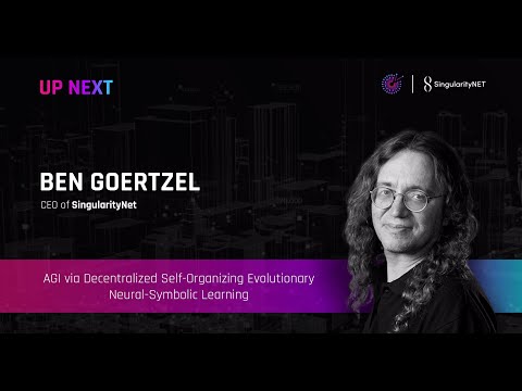 AGI via Decentralized Neural-Symbolic Learning - Ben Goertzel | Wonderland AI Summit 2020