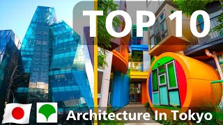 Top 10 Stunning Buildings &amp; Architecture In Tokyo, Travel Japan Tips