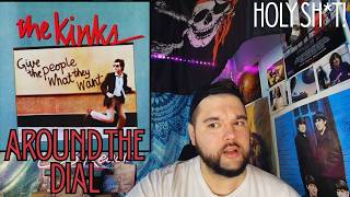 first tine reaction - The Kinks "Around the Dial"