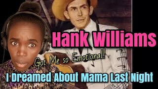 Happy Mothers Day! Hank Williams - I Dreamed About Mama Last Night | REACTION