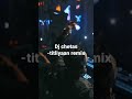 DJ chetas titliyaan remix