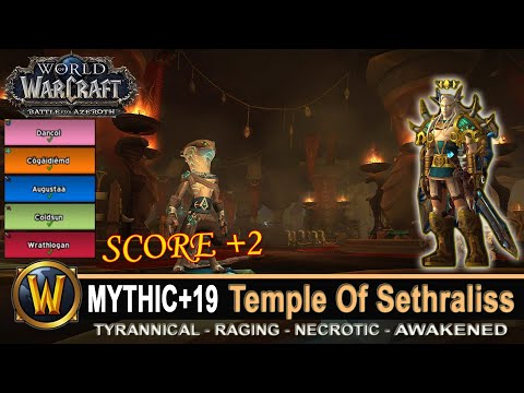 Temple Of Sethraliss Mythic 19 Score +2 Tyrannical Raging Necrotic Prot Pally Pre-Patch