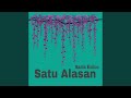 Satu Alasan