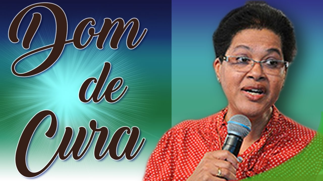 Dom de Cura - Irmã Maria Eunice  (24/07/14)