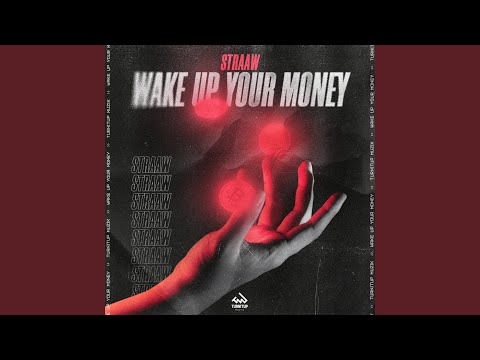 Wake Up Your Money