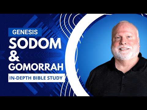 Sodom and Gomorrah | Book of Genesis Explained Bible Study 44 | Pastor Allen Nolan Sermon