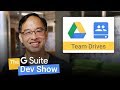 VIDEO: Part 1—Introducing Team Drives for developers