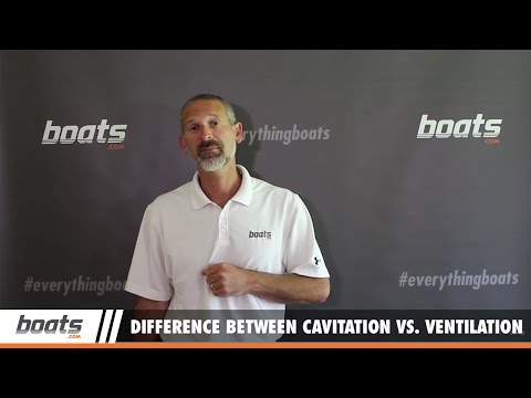Boating Tips: The Difference Between Cavitation and Ventilation