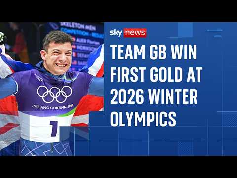 Team GB claim first gold at 2026 Winter Olympics as Matt Weston wins men's singles skeleton