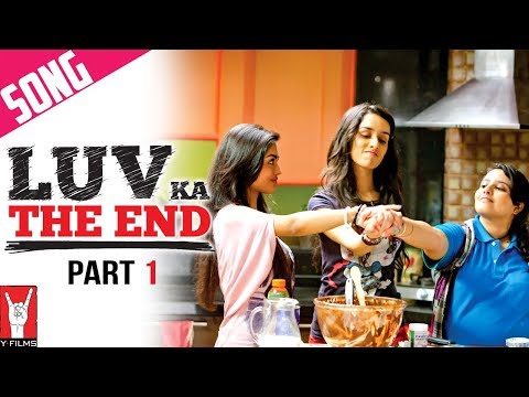 Luv Ka The End - Title Song | Part 1 | Shraddha Kapoor | Taaha Shah