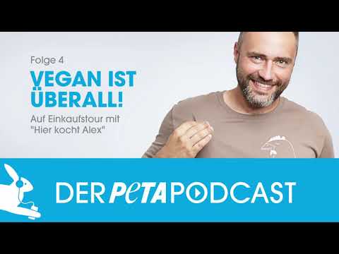 Der PETA Podcast - Folge 4 - Vegan ist überall / PETA
