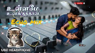 Download lagu உள்ளமே உனக்குதான் ullame unakkuthan song 💫💖✨#echomixer 🎶#echomixerbeats 🎛️ #melodyhits🎧#djmixer 🎚️ mp3 Download lagu உள்ளமே உனக்குதான் ullame unakkuthan song 💫💖✨#echomixer 🎶#echomixerbeats 🎛️ #melodyhits🎧#djmixer 🎚️ mp3