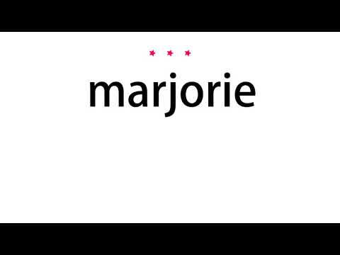 How to pronounce marjorie - Vocab Today