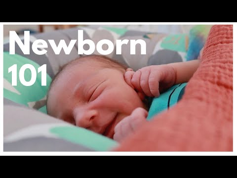 HOW TO TAKE CARE OF A NEWBORN BABY -  NEWBORN 101