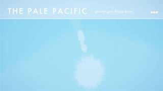 The Pale Pacific - (Falling Star)