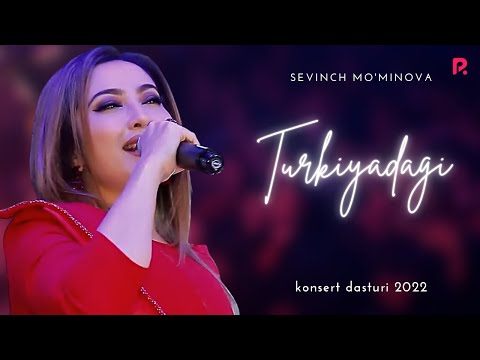 Sevinch Mo'minova - Turkiyadagi konsert dasturi 2022