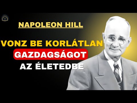 A jólét és gazdagság 7 elve – Ültessd el a siker magját | Napoleon Hill