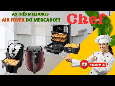 AS TRÊS MELHORES ❤️😍AIR FRYER DO MERCADO.👌👍