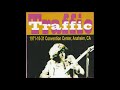 TRAFFIC live in Anaheim, CA, 31.10.1971 (Hidden Treasure)