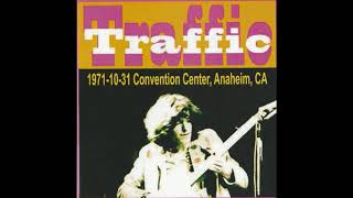TRAFFIC live in Anaheim, CA, 31.10.1971 (Hidden Treasure)