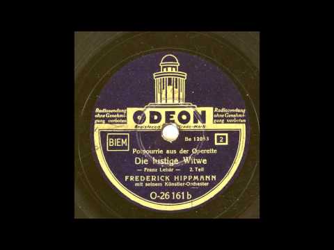 FREDERICK HIPPMANN MIT SEINEM KÜNSTER-ORCHESTER - DIE LUSTIGE WITWE 2. TEIL
