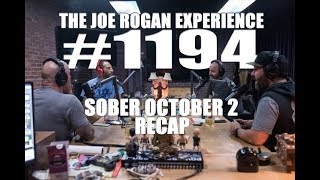 Joe Rogan Experience #1194 - Sober October 2 Recap